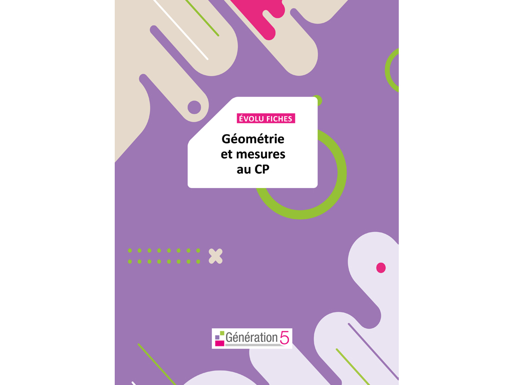 Evolu Fiches - Géométrie et Mesures au CP