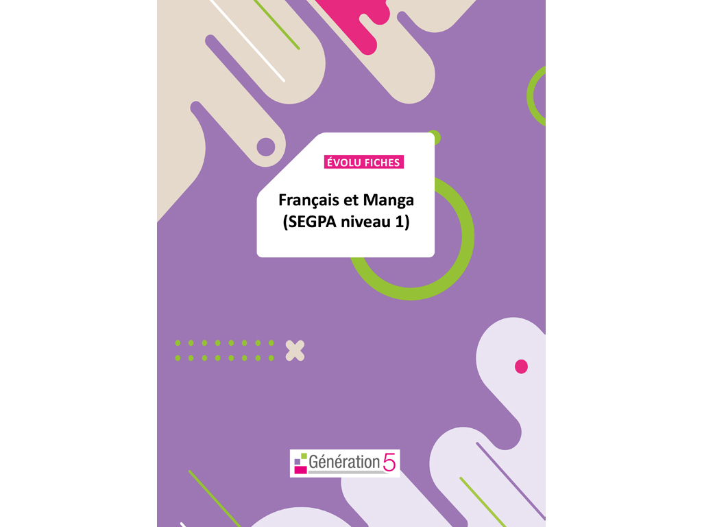 Evolu Fiches - Français et Manga (SEGPA)