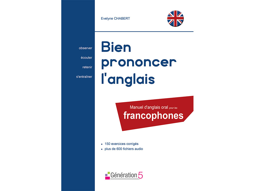 Bien prononcer l'anglais pour les francophones