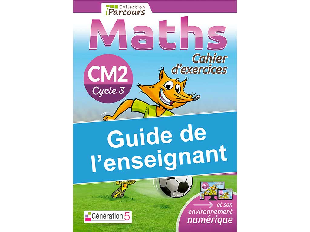 IParcours Maths CM2 - Guide de l'enseignant