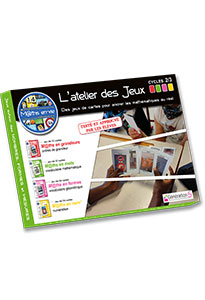 M@ths en-vie - l'Atelier des jeux (Nombres, formes, mesures)
