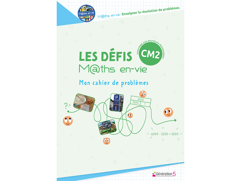 Cahier de problèmes de l'élève CM2 - M@ths en vie - Enseigner la résolution de problèmes