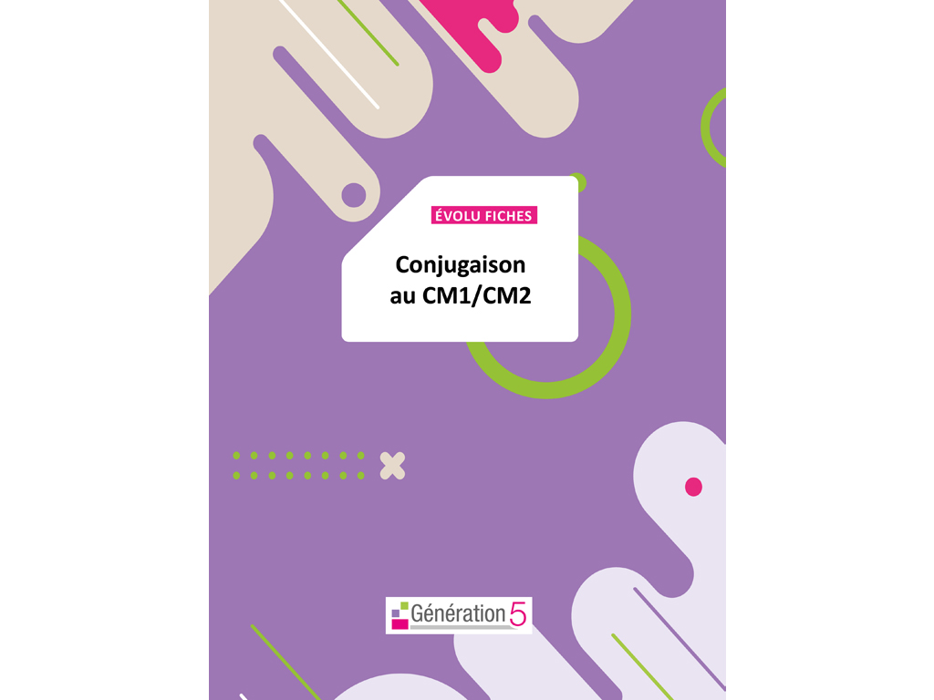 Evolu Fiches - Conjugaison (CM1-CM2)